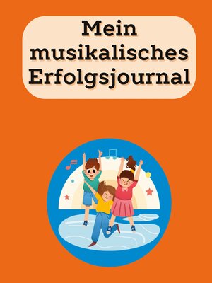 cover image of Mein musikalisches Erfolgsjournal